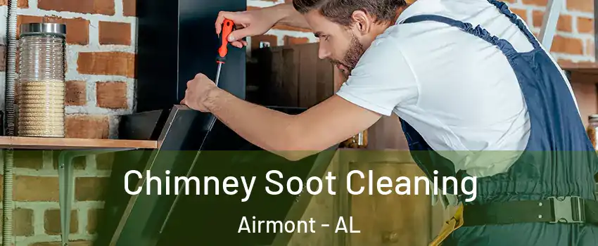 Chimney Soot Cleaning Airmont - AL
