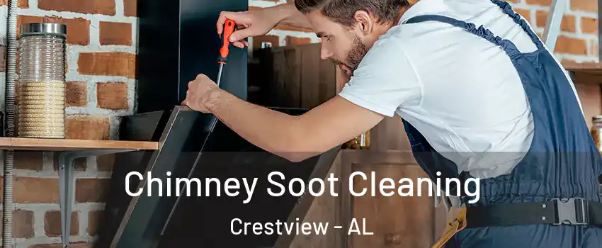 Chimney Soot Cleaning Crestview - AL