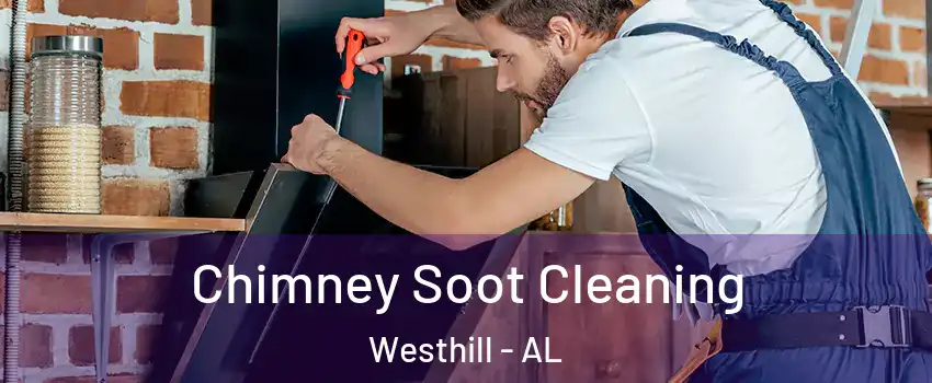 Chimney Soot Cleaning Westhill - AL