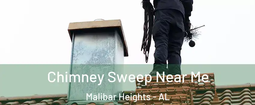 Chimney Sweep Near Me Malibar Heights - AL