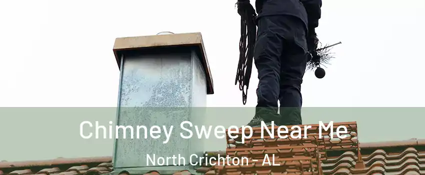Chimney Sweep Near Me North Crichton - AL