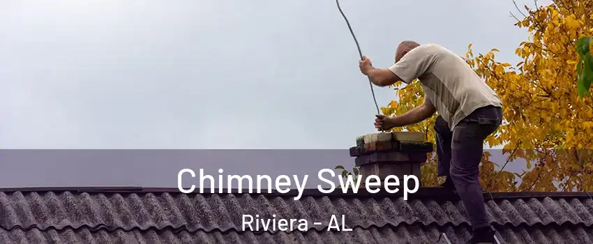 Chimney Sweep Riviera - AL