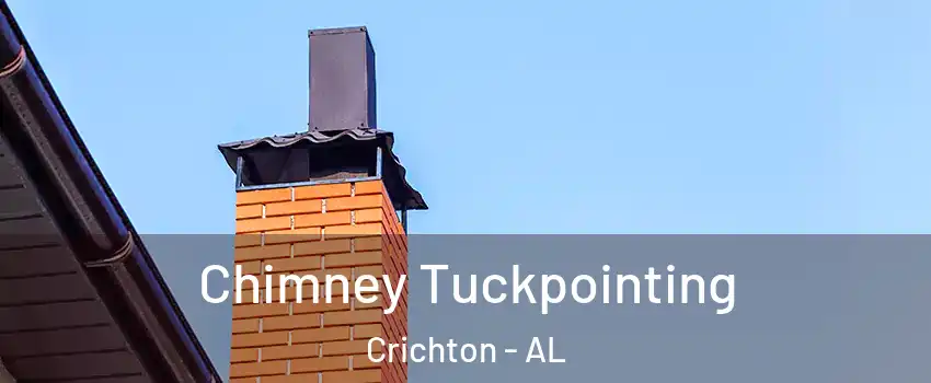 Chimney Tuckpointing Crichton - AL
