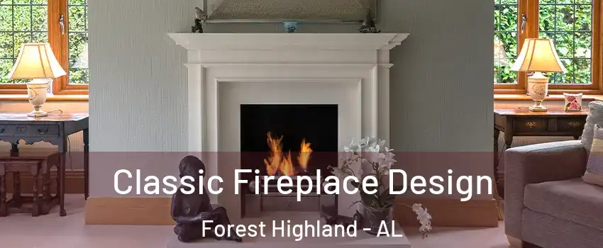 Classic Fireplace Design Forest Highland - AL