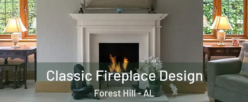Classic Fireplace Design Forest Hill - AL