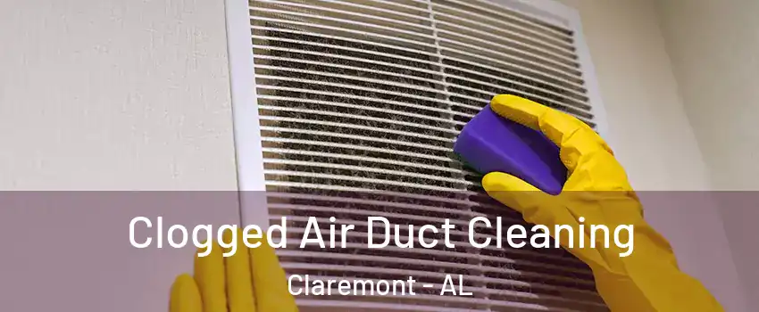 Clogged Air Duct Cleaning Claremont - AL