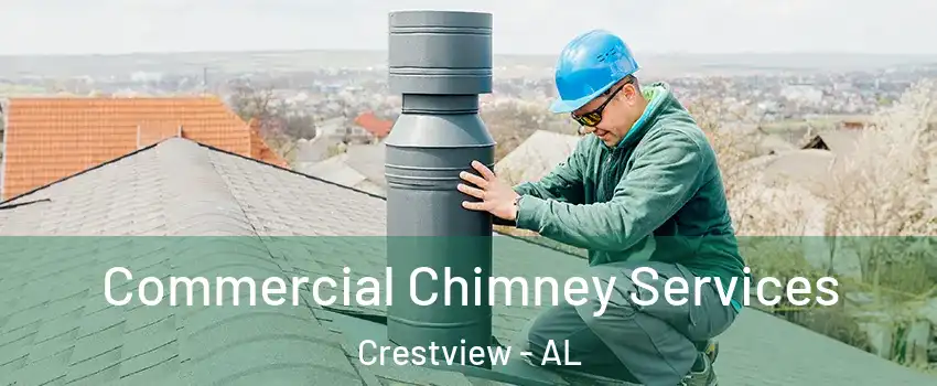 Commercial Chimney Services Crestview - AL