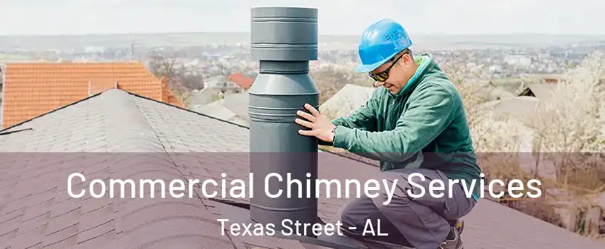 Commercial Chimney Services Texas Street - AL