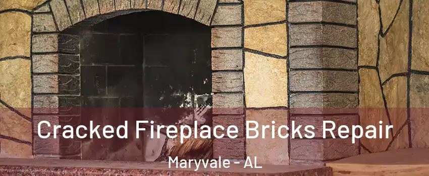 Cracked Fireplace Bricks Repair Maryvale - AL