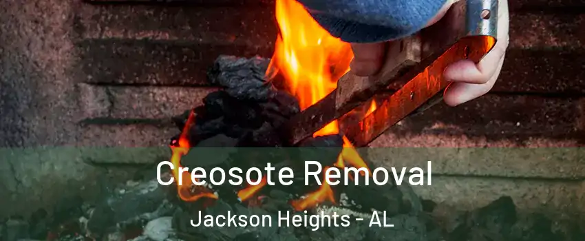 Creosote Removal Jackson Heights - AL