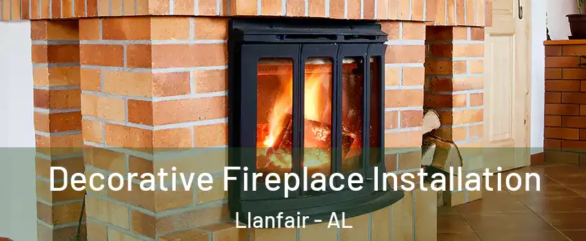 Decorative Fireplace Installation Llanfair - AL