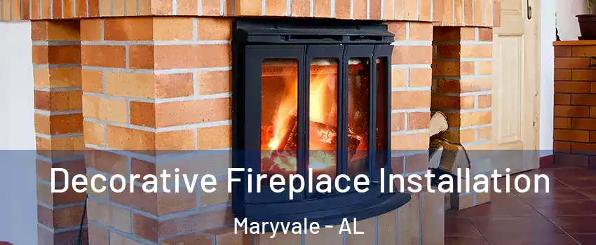 Decorative Fireplace Installation Maryvale - AL