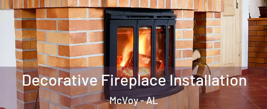 Decorative Fireplace Installation McVoy - AL