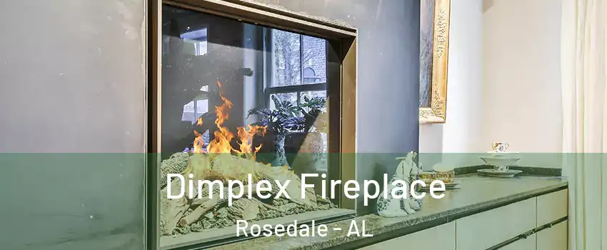 Dimplex Fireplace Rosedale - AL