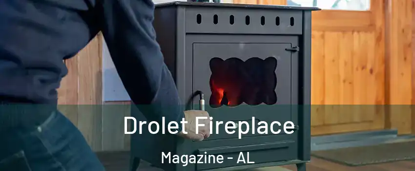 Drolet Fireplace Magazine - AL