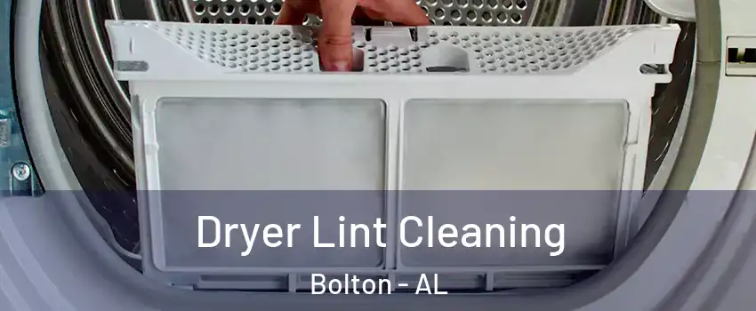 Dryer Lint Cleaning Bolton - AL