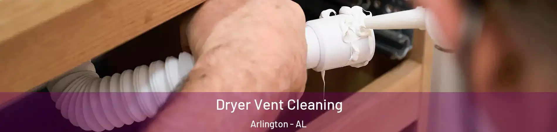Dryer Vent Cleaning Arlington - AL