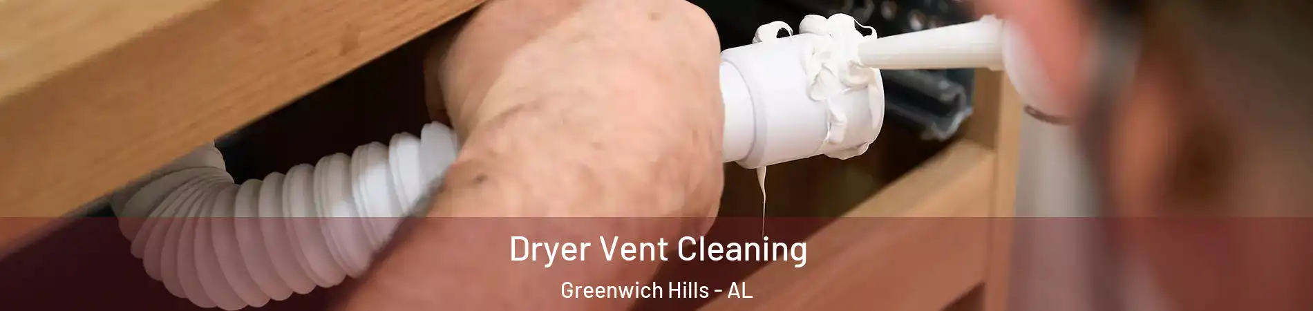 Dryer Vent Cleaning Greenwich Hills - AL