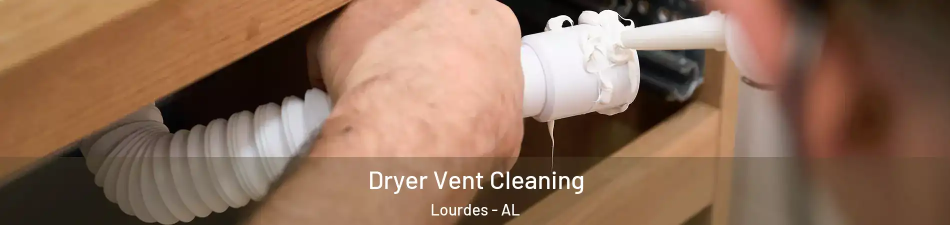 Dryer Vent Cleaning Lourdes - AL
