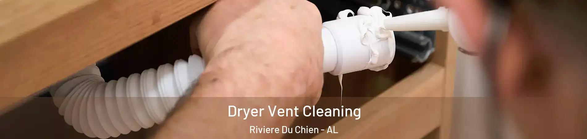 Dryer Vent Cleaning Riviere Du Chien - AL