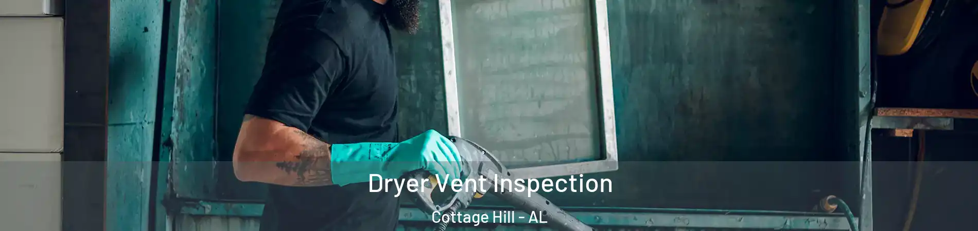 Dryer Vent Inspection Cottage Hill - AL