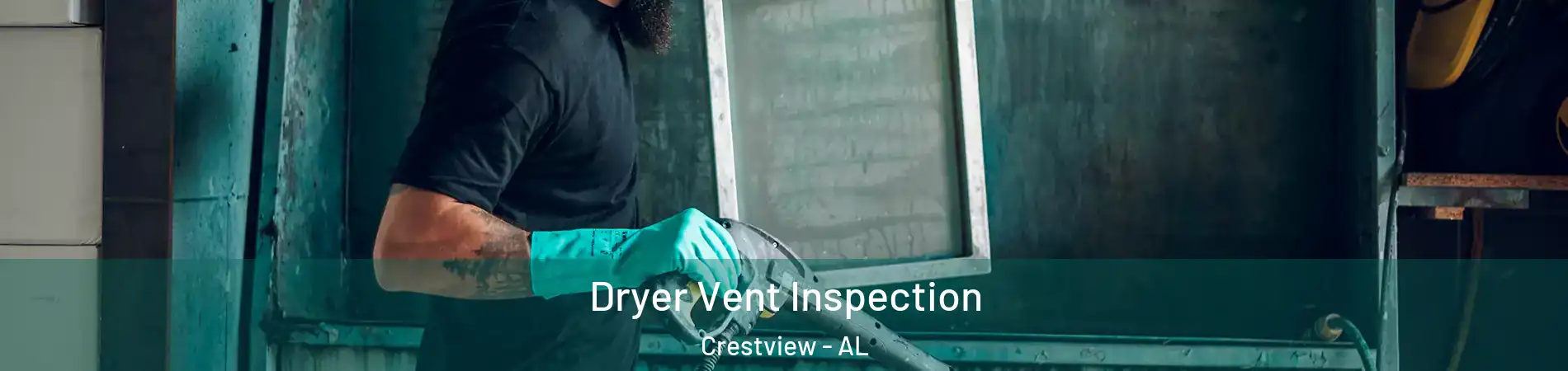 Dryer Vent Inspection Crestview - AL