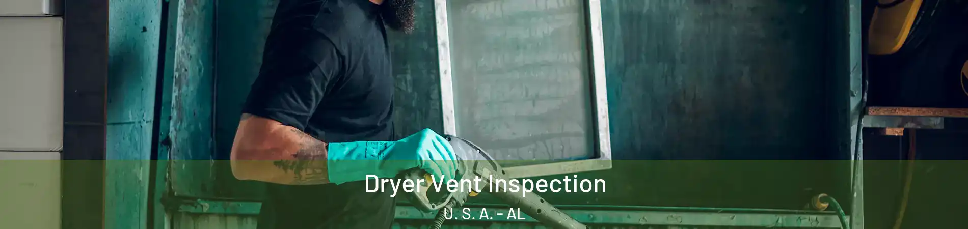 Dryer Vent Inspection U. S. A. - AL