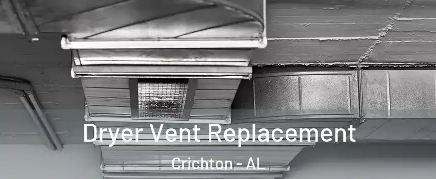Dryer Vent Replacement Crichton - AL