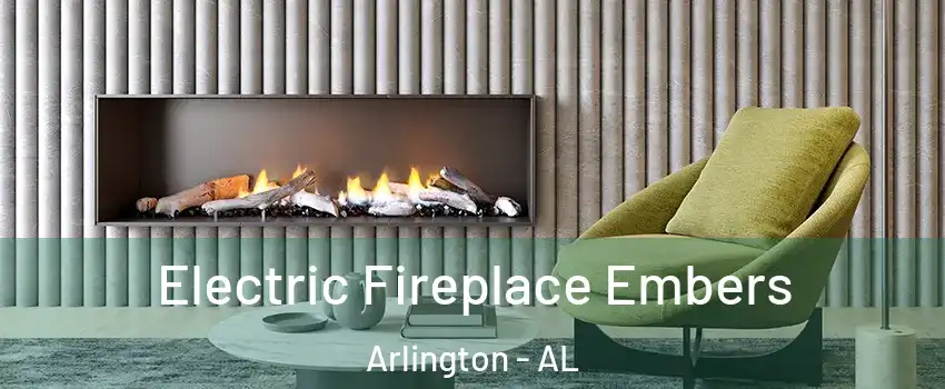Electric Fireplace Embers Arlington - AL