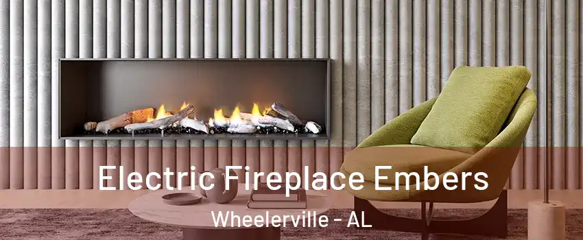 Electric Fireplace Embers Wheelerville - AL