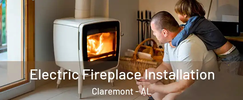 Electric Fireplace Installation Claremont - AL