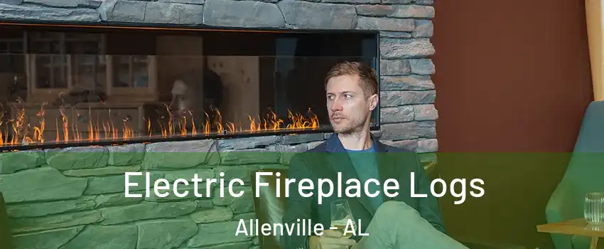 Electric Fireplace Logs Allenville - AL