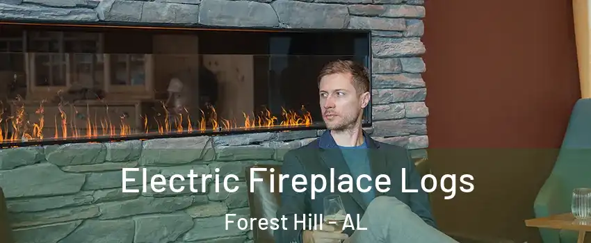 Electric Fireplace Logs Forest Hill - AL