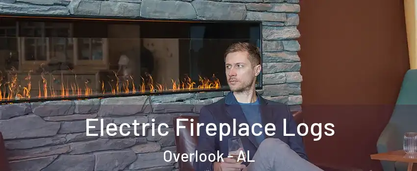 Electric Fireplace Logs Overlook - AL