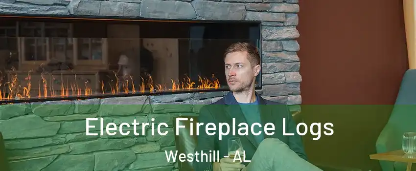 Electric Fireplace Logs Westhill - AL