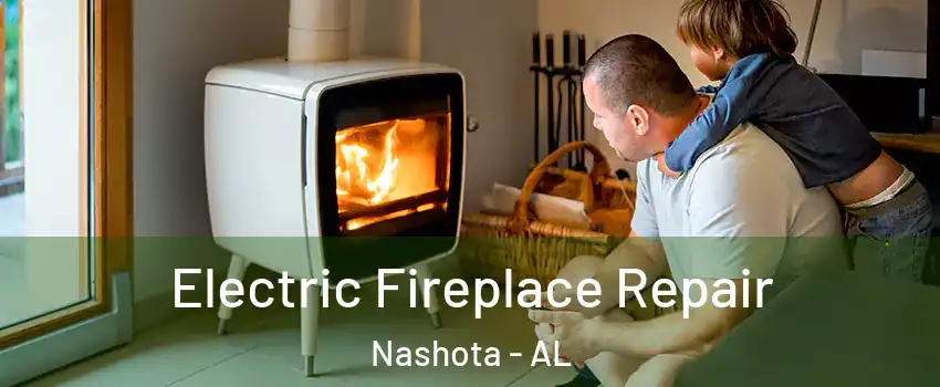 Electric Fireplace Repair Nashota - AL