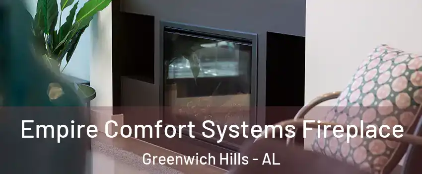 Empire Comfort Systems Fireplace Greenwich Hills - AL