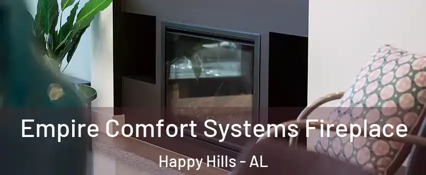 Empire Comfort Systems Fireplace Happy Hills - AL