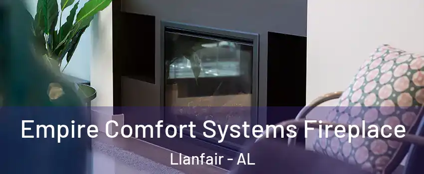 Empire Comfort Systems Fireplace Llanfair - AL