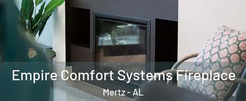 Empire Comfort Systems Fireplace Mertz - AL