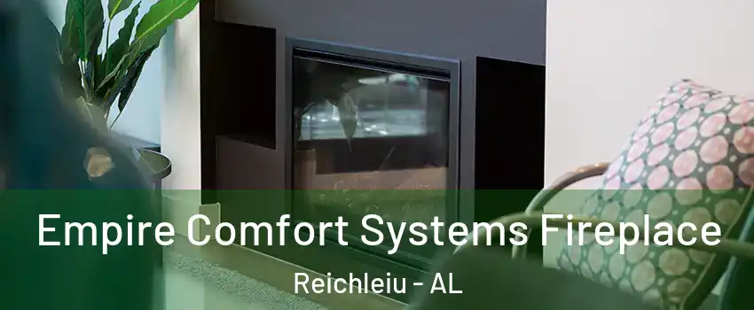Empire Comfort Systems Fireplace Reichleiu - AL