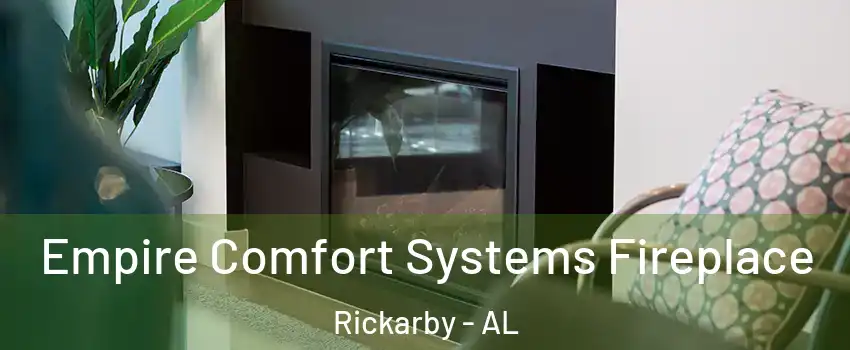 Empire Comfort Systems Fireplace Rickarby - AL