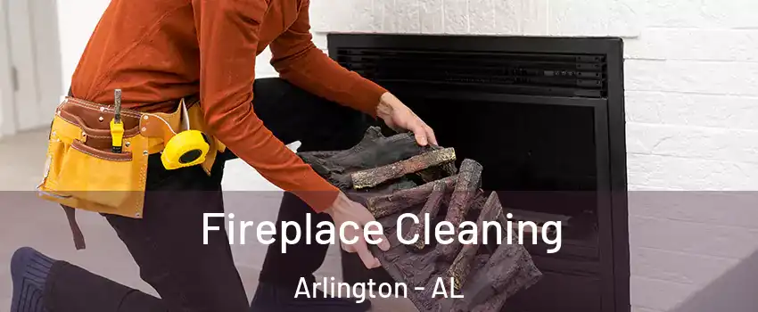 Fireplace Cleaning Arlington - AL