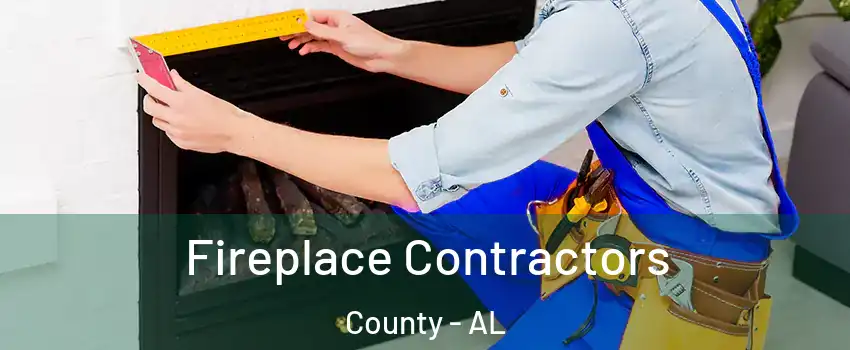 Fireplace Contractors County - AL
