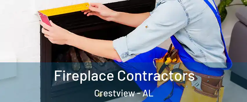 Fireplace Contractors Crestview - AL