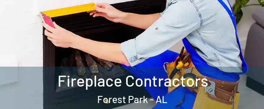 Fireplace Contractors Forest Park - AL
