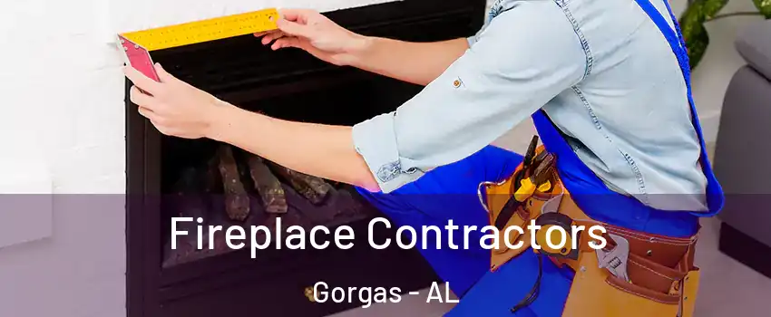 Fireplace Contractors Gorgas - AL