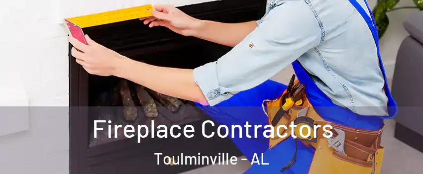Fireplace Contractors Toulminville - AL