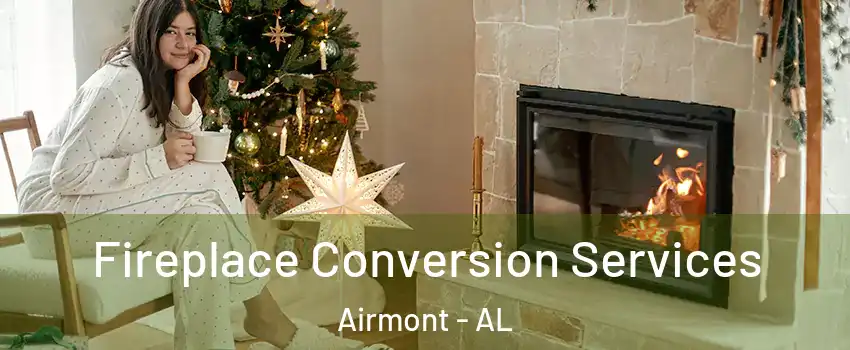 Fireplace Conversion Services Airmont - AL