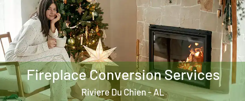 Fireplace Conversion Services Riviere Du Chien - AL